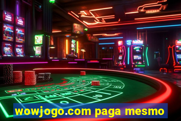 wowjogo.com paga mesmo